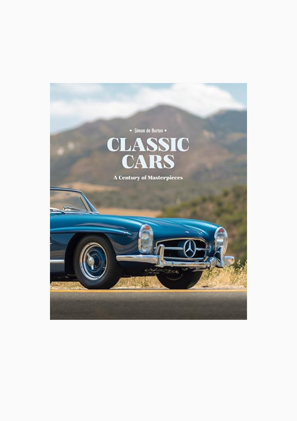 Classic Cars: A Century Of Masterpieces