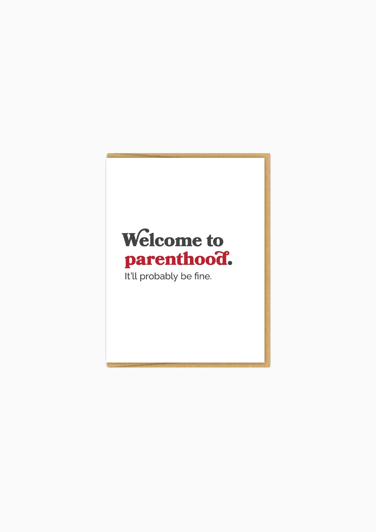 Welcome To Parenthood Greeting Card